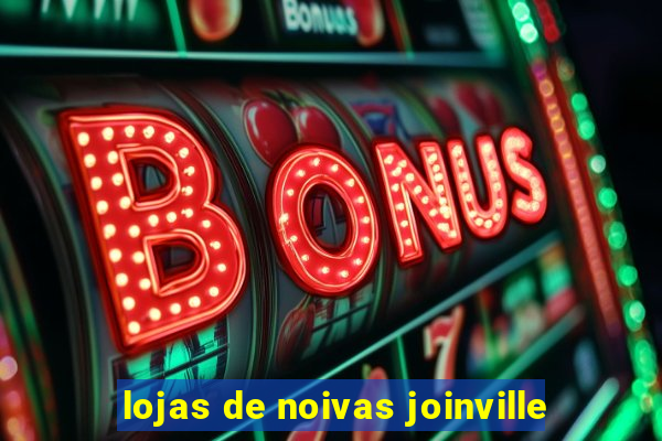 lojas de noivas joinville